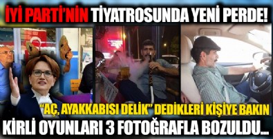 İYİ Parti'den bir algı operasyonu daha! 'Ayyakabısı delik, aç' dedikleri adam bakın kim çıktı...