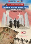 Sakarya Meydan Muharebesi 100. Yil Sempozyumu 9 Eylül'de Basliyor