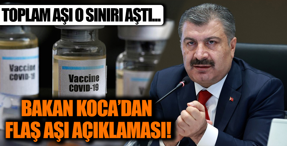 Bakan Koca'dan son dakika aşı açıklaması!