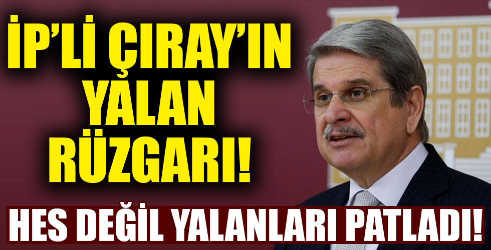 İYİ Partili Aytun Çıray'ın HES yalanı ortaya çıktı!