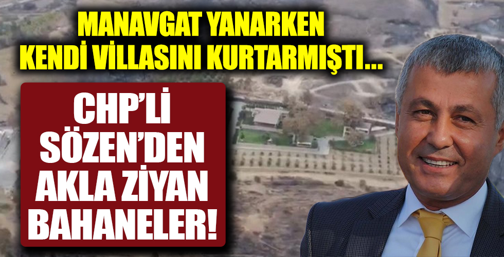 Manavgat yanarken kendi villasını korumuştu... CHP'li Şükrü Sözen'den akla ziyan bahane!