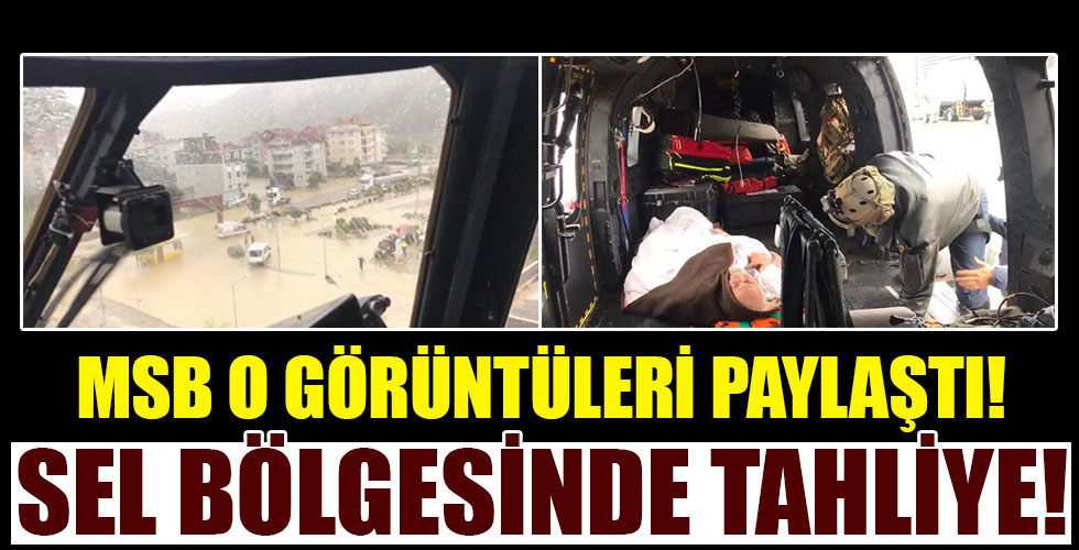 MSB'den Sinop ve Kastamonu'daki sel bölgesinde tahliye çalışması!