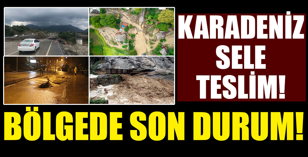 Sel bölgelerinde son durum!