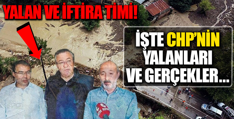 CHP'nin yalan timi! İşte CHP'nin yalanları ve gerçekler