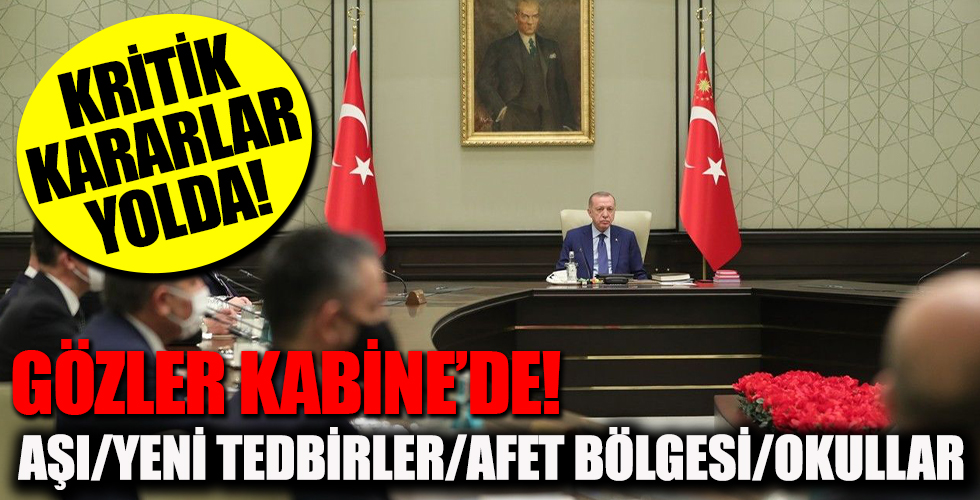 Yeni kararlar yolda: Kritik kabine toplantısına saatler kaldı