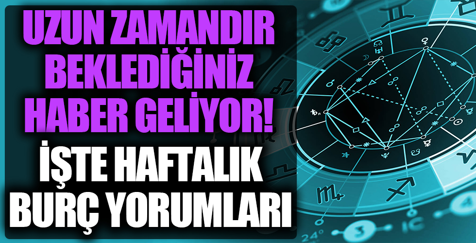 Haftalık burç yorumları: 16-22 Ağustos haftalık burç yorumları