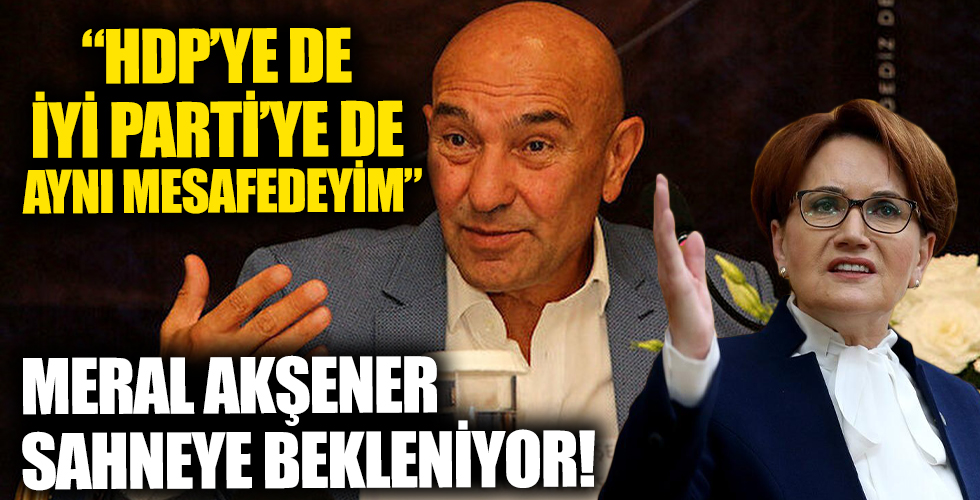 CHP'li İzmir Büyükşehir Belediye Başkanı Tunç Soyer: İYİ Parti'ye de HDP'ye de aynı mesafedeyim