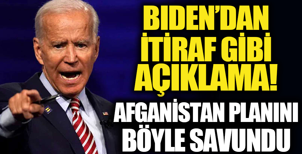 Biden'dan itiraf gibi açıklama: Afganistan planını böyle savundu