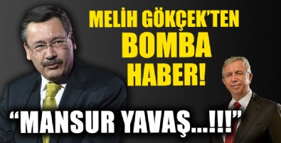 Melih Gökçek'ten bomba haber! 'Mansur Yavaş...'