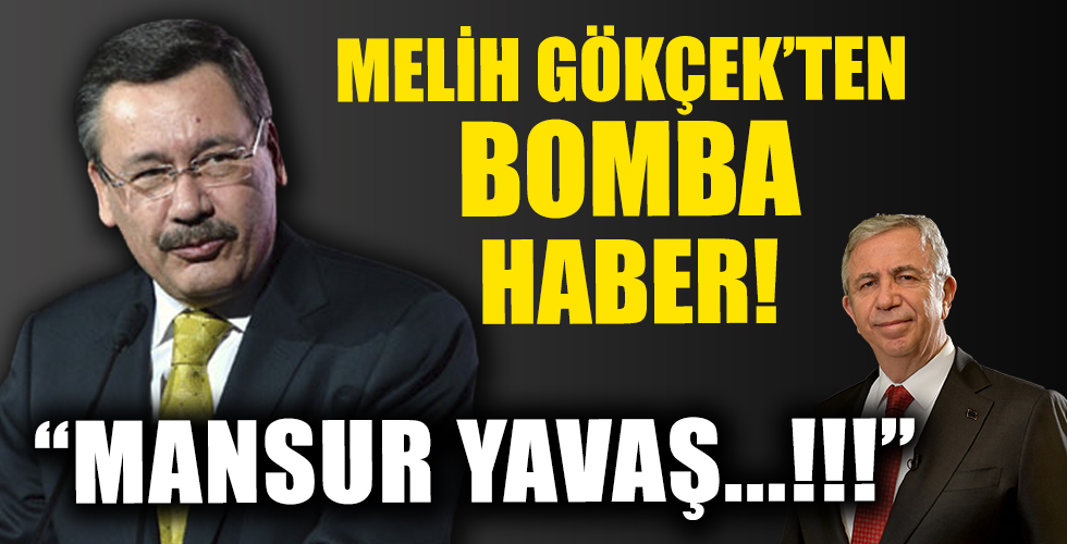Melih Gökçek'ten bomba haber! 'Mansur Yavaş...'