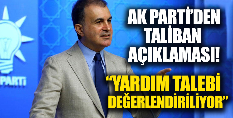 AK Parti'den Taliban açıklaması!