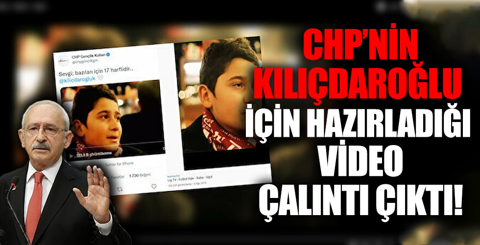 CHP Gençlik Kolları'nın Kılıçdaroğlu için hazırladığı video çalıntı çıktı