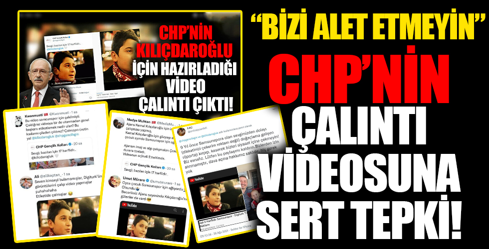 CHP Gençlik Kolları'nın çalıntı reklam filminde yer alan vatandaşlardan sert tepki: Bizleri alet etmeyin