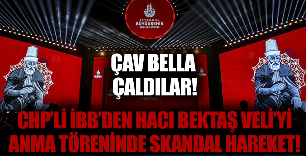 İBB Hacı Bektaş Veli'yi anma etkinliğinde Çav Bella çaldı