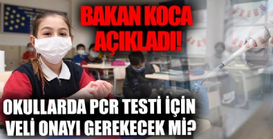 Sağlık Bakanı Fahrettin Koca'dan okullarda PCR taraması açıklaması