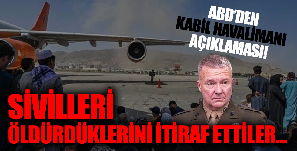 ABD'den Kabil Havalimanı itirafı: 10 sivil hayatını kaybetti