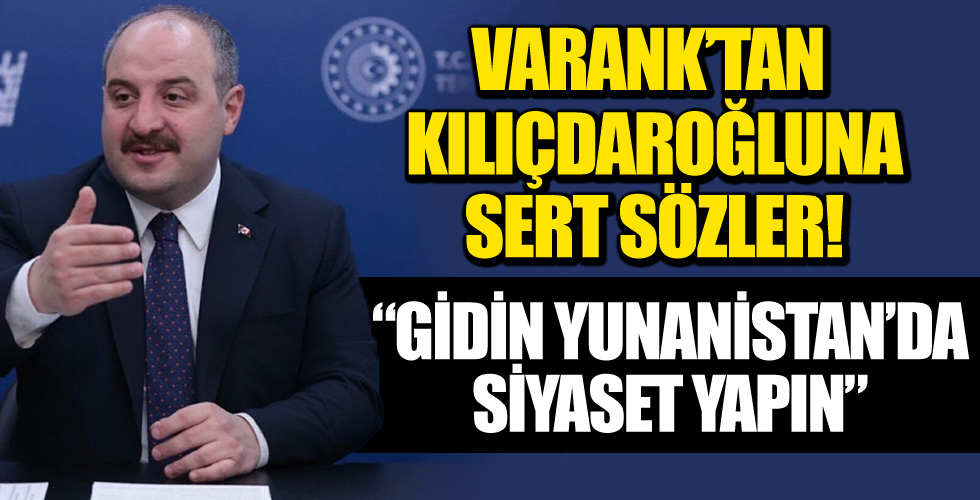 Varank'tan Kılıçdaroğlu'na Sert Sözler! 'Gidin Yunanistan'da Siyaset Yapın'