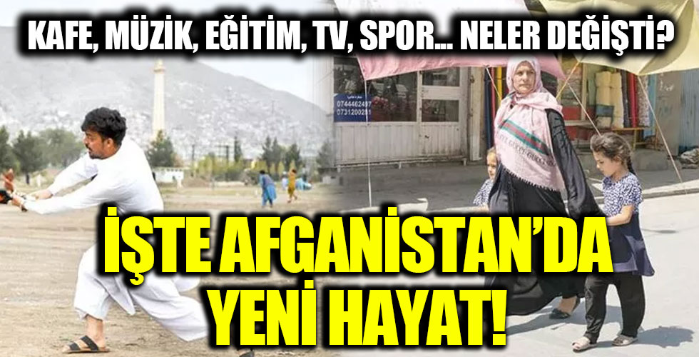 Afganistan'da yeni hayat! Kafe, müzik, eğitim, tv, spor neler değişti?