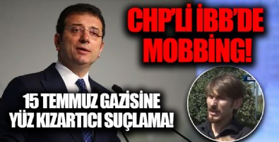 CHP'li İBB'den 15 Temmuz gazisi Fatih Can Şenöz'e ağır suçlama ve mobbing! İşten çıkarıldı...