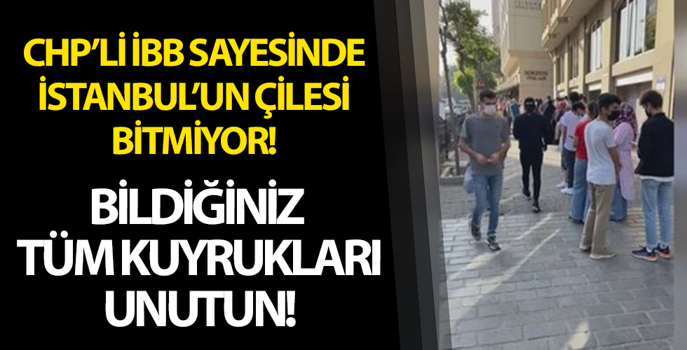 CHP'li İBB Sayesinde İstanbul'un Çilesi Bitmiyor! Bildiğiniz Tüm Kuyrukları Unutun!