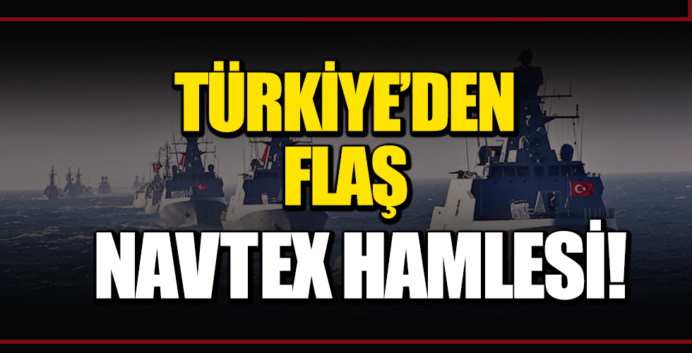 Türkiye'den Flaş Navtex Hamlesi!