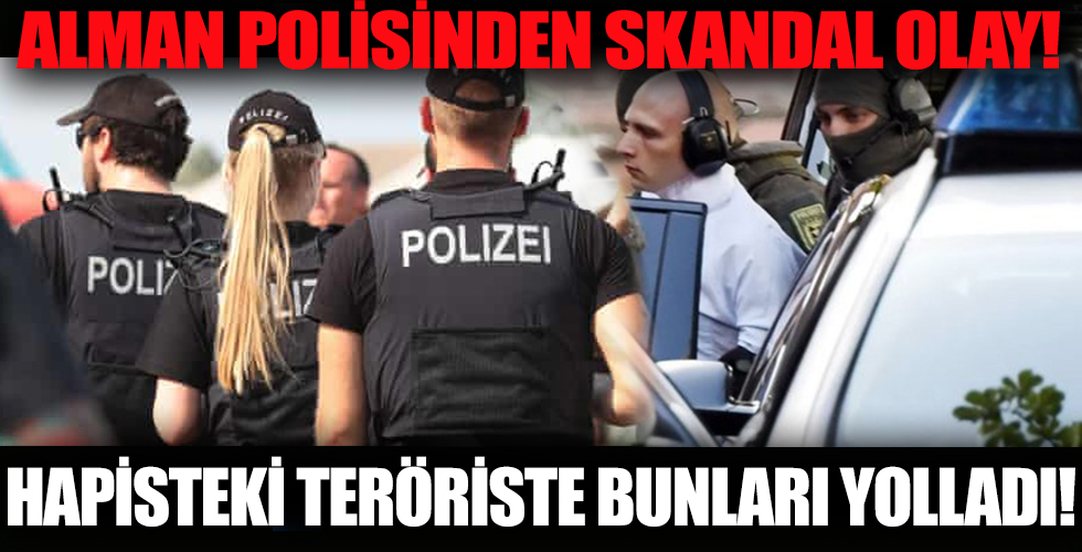 Alman Polisinden Skandal Olay! Hapisteki Teröriste Bunları Yolladı!