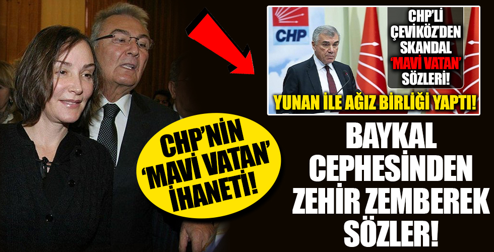 CHP'nin 'Mavi Vatan' ihaneti! Baykal cephesinden zehir zemberek sözler