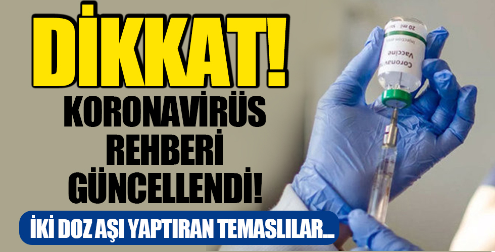 Dikkat! Koronavirüs Rehberi Güncellendi!