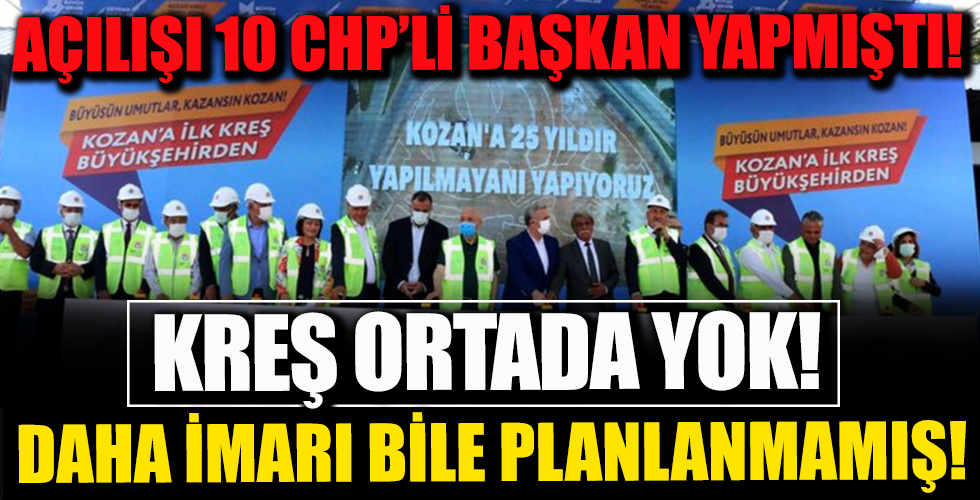 Açılışı 10 CHP'li Başkan Yapmıştı! Kreş Ortada Yok!