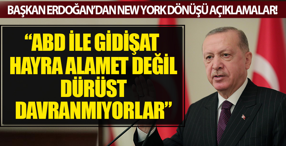 ABD ile gidişat pek hayra alamet değil: Dürüst davranmıyorlar