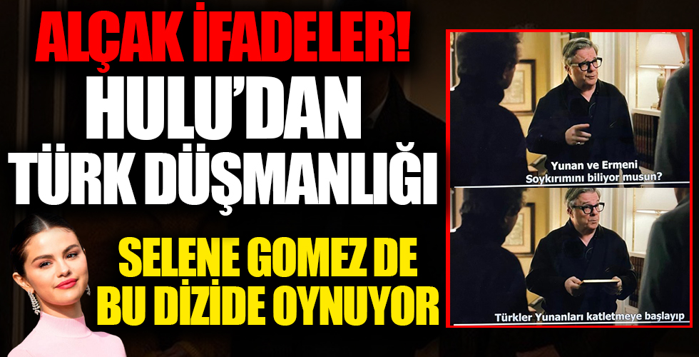 Only Murders In The Building adlı dizide skandal yayın! Netflix'ten sonra Hulu'da da Türk düşmanlığı