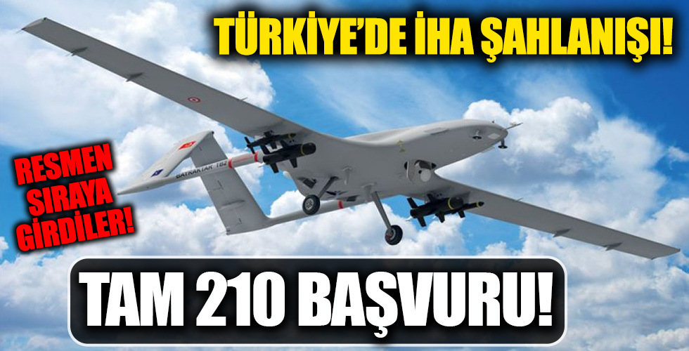 Türkiye'de İHA'da atağa kalktı: 210 proje için başvuru yapıldı