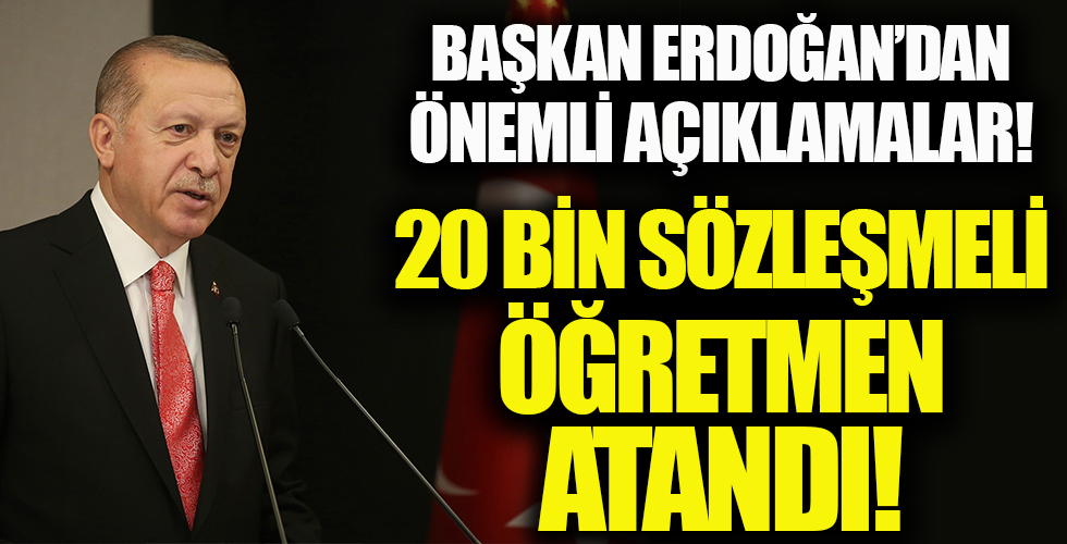 20 bin sözleşmeli öğretmen atama sonuçları açıklanıyor! Başkan Erdoğan'dan törende önemli açıklamalar