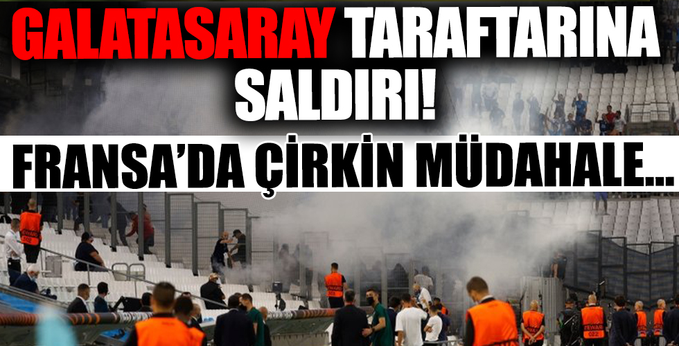 Marsilya maçı öncesi Fransız polisinden çirkin müdahale! Galatasaray taraftarına saldırdılar...