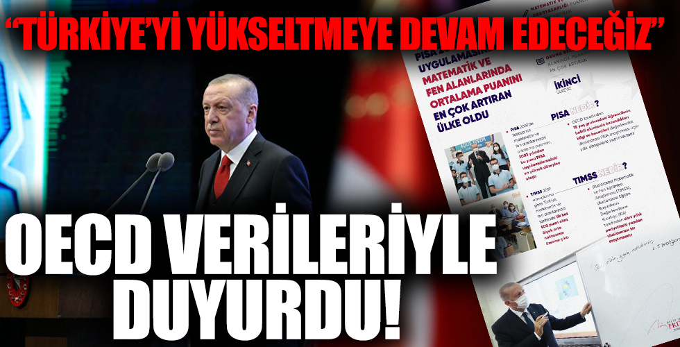 Başkan Recep Tayyip Erdoğan OECD verileriyle duyurdu: 'Türkiye'yi eğitim öğretim alanında yükseltmeye devam edeceğiz'