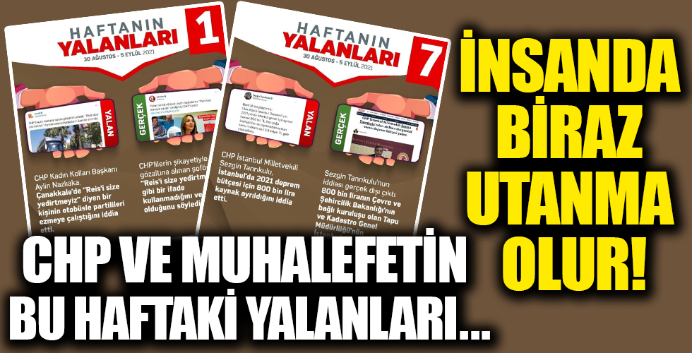 CHP ve yandaşlarının bu haftaki yalanları!.