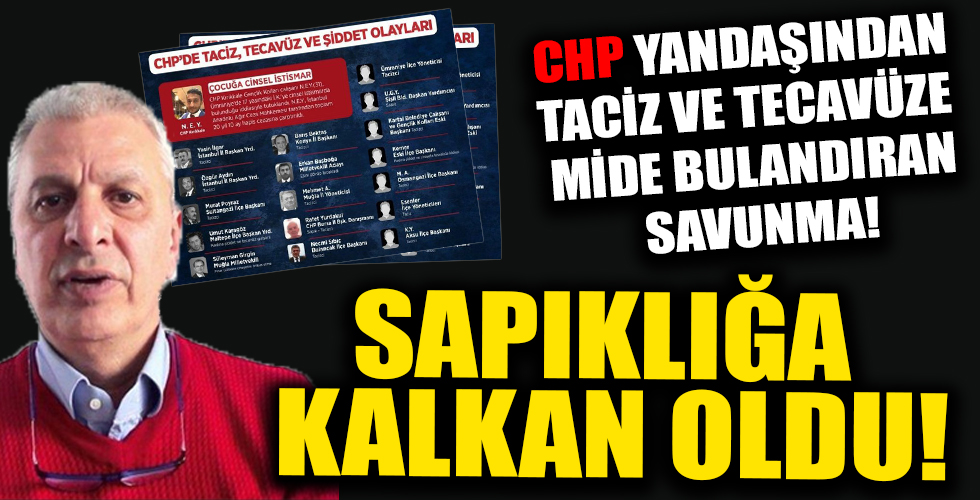 CHP yandaşı Can Ataklı'dan skandal taciz ve tecavüz savunması!