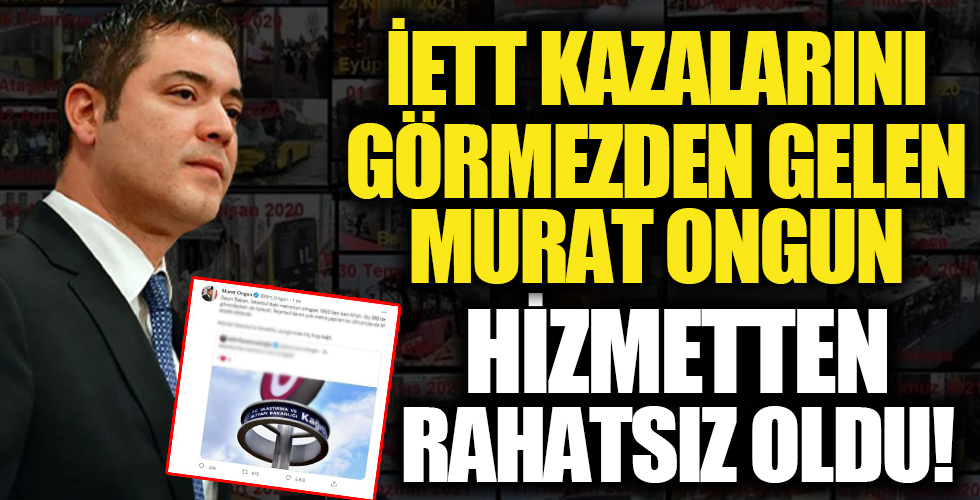 İETT'nin kazalarını görmezden gelen Murat Ongun'un tek bildiği tweet atmak