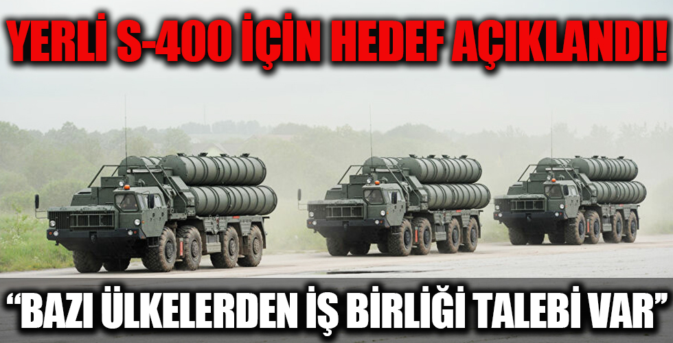 S-400 gibi bir hava savunma sistemini Türkiye ne zaman yapacak? Savunma Sanayii Başkanı hedefi açıkladı