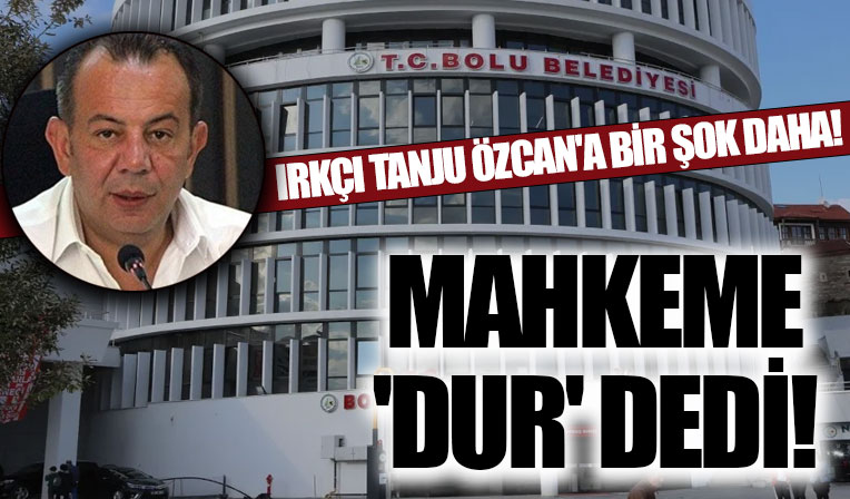 Tanju Özcan'ın ırkçı tarifesine mahkemeden durdurma kararı!