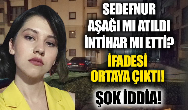Kocaeli'de Sedefnur Çağlar 7. kattan düşmüştü! İfadesi dehşete düşürdü