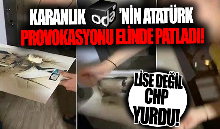 ODA TV'nin 'zaman ayarlı’ Atatürk provokasyonu elinde patladı: Kabataş Lisesi değil Sarıyer Belediyesi yurdu!
