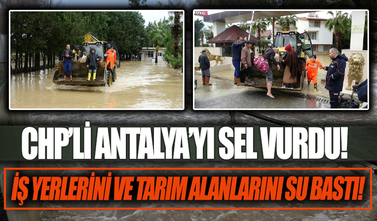 Antalya'yı sel vurdu! Irmaklar ile dere taştı, iş yerleri ve tarım alanlarını su bastı
