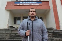 Iletisim Fakültesi'nin Tek Görme Engelli Ögrencisi Gazeteci Olma Yolunda