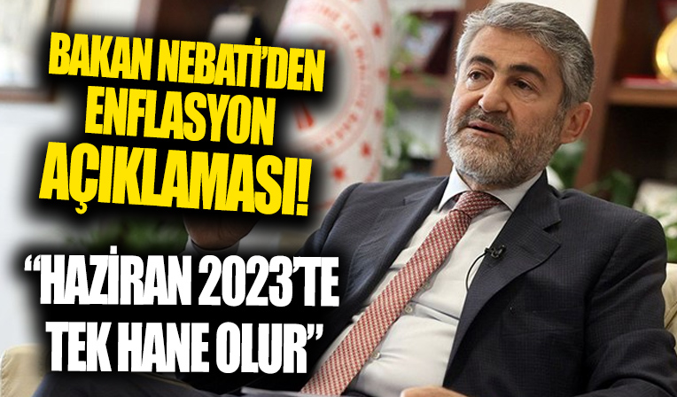 Bakan Nebati'den kritik enflasyon açıklaması! 