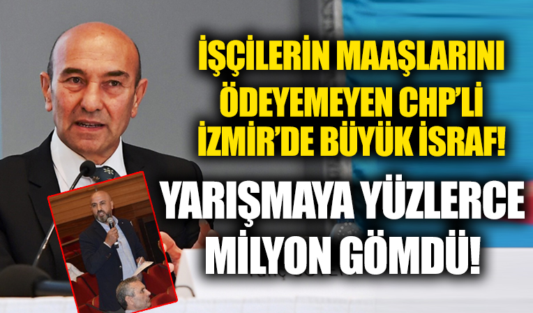 Çalışanların maaşları bile ödemeyen CHP'li İzmir Büyükşehir Belediyesi ses yarışmasına milyonlarca lira gömdü!