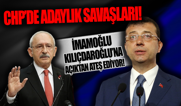 CHP'de adaylık krizleri devam ediyor! İmamoğlu'ndan Kılıçdaroğlu'na salvo...