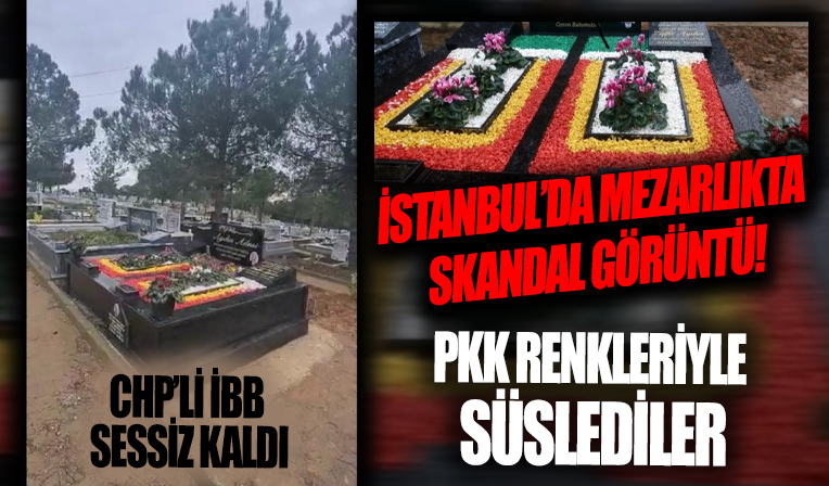 İstanbul'un göbeğinde skandal görüntü! Mezarı PKK renkleriyle süslediler...
