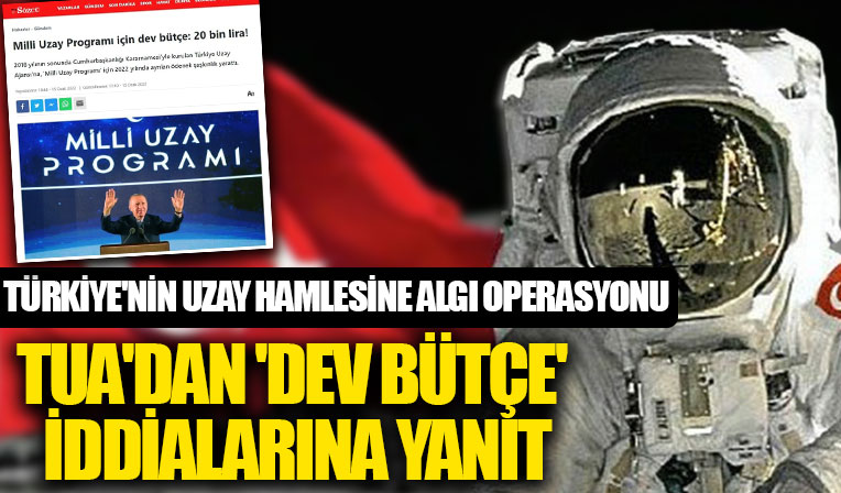 Türkiye Uzay Ajansı'ndan (TUA) 'dev bütçe' iddialarına yanıt