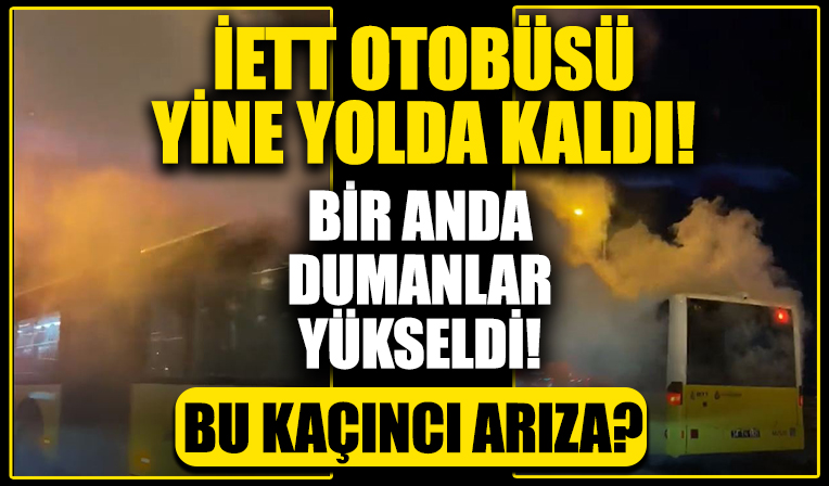 Arnavutköy'de yolda kalan İETT otobüsünden dumanlar yükseldi